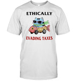 Jmcgg Ethically Evading Taxes Shirt
