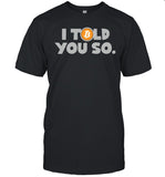 I told you so bitcoin shirt_1