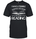 I have a terrible sleeping disorder it’s called reading shirt_1
