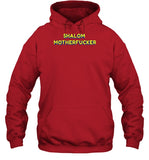 Eitan Chitayat Shalom Motherfucker Hoodie