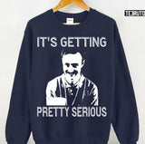 Black It Is Getting Pretty Serious Napoleon Dynamite Unisex T-Shirt