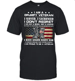I Am A Grumpy Veteran I Served O Sacrificed I Don't Regret I Am Not A Here Not A Legend shirt