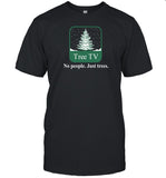Joepera Winter Tree Tv No People Just Trees Shirt
