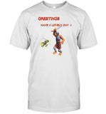 Dogecore Greetings Have A Lovely Day Shirt