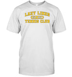 Lazy Links Tennis Club Est.2018 Shirt