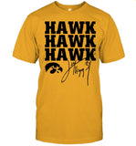 Jay Higgins Hawk Hawk Hawk Shirt