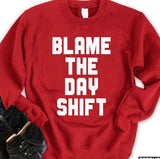 Blame The Day Shift Unisex Sweatshirt