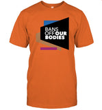 Las Vegas Aces Bans off our bodies Tee