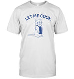 Let Me Cook Kitchen Towel shirt
