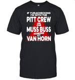 If Yurachecking I'm With The Pitt Crew On The Muss Buss Honking My Van Horn Tee