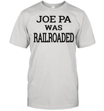 Joe Pa Was Railroaded shirt