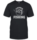 I'd Rather Be Reel Fishing Lovers Shirt