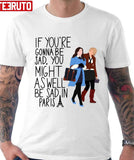Blair And Serena Gossip Girls Inspired Quote Unisex T-Shirt