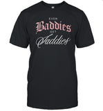 Joe Jonas Even Baddies Get Saddies Shirt