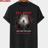 Blade 1998 Say What You Want You'll Be Dead By Dawn Unisex T-shirt