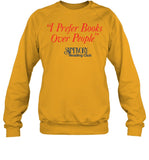 I Prefer Books Over People Reading Club Sweatshirt