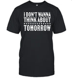 Clay Walker I Don't Wanna Think About Tomorrow T-Shirt