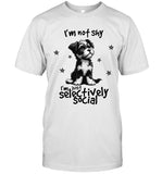 I'M NOT SHY I’M JUST SELECTIVELY SOCIAL