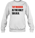 Jojo In Kc Tayvoodoo Is The Only Solulu Sweatshirt