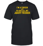 Limited Bill Crawford I'm A Yinzer And So Are All My Jagoff Friends Shirt