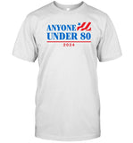 Limited Anyone Under 80 2024 T-Shirt