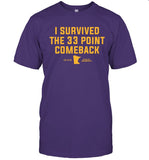 I Survived T-Shirt, I Survived The 33 Point Comeback T-Shirt, 39 36 OT Minnesota