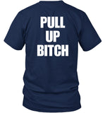 Aidan Kearney I'mma Fuck You Up Pull Up Bitch Shirt