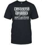 Closed Casket Activities Twitching Tongues Soft As Fuck Still Harder Than You Spinkick Death Grunge Tee