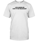 John Summit Los Angeles How TF We Feeling Limited Tee
