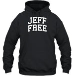 Jeff Free Hoodie