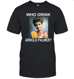 Laura Palmer Who Drink Arnold Palmer Shirt Limited