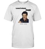 I Survived The Weeknds Drought Shirt 2024