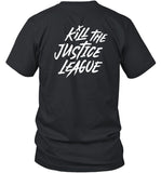 Kill The Justice League Shirt
