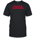 Lilyisthatyou Painful Euphoria Shirt