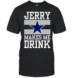 Jon Machota Jerry Makes Me Drink T-Shirt