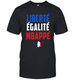 Liberte Egalite Mbappe Tee