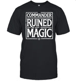 Limited Commander Ruined Magic Shirt