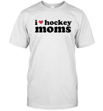 I Love Hockey Moms Hockey Benders Tee