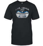 limited Live Laugh Toaster Bath shirt