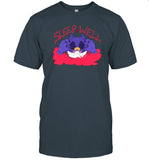 Limited Sleep Well Funny Shirt
