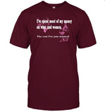 Kate Bush's Husband I've Spent Most Of My Money On Wine And Women Shirt