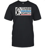 Limare64 Don't Blame Me I Voted For Desantis Shirt