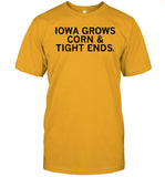 Iowa Grows Corn & Tight Ends Tee Shirt