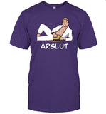 Limited Arslut Shirt