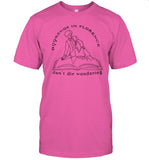 Limited Bookends In Florence Don't Die Wondering Funny Shirt