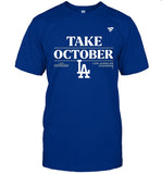 Los Angeles Dodgers Take October 2023 Postseason Locker Room T-Shirt