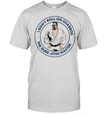 I Don't Roll On Shabbos The Dude Jitsu Master Teawondo shirt