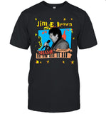 Jim E. Brown Shame New T-Shirts