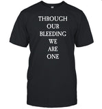 Afi Through Our Bleeding We Are One Shirt