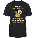 I'm The Crazy Steelers Girl Everyone Warned You About_2